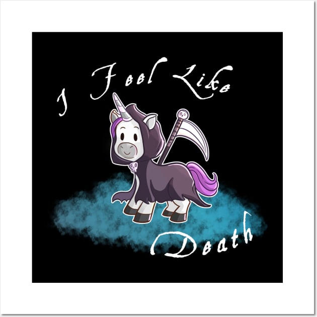 Grim Reaper Unicorn "I Feel like death" Wall Art by Wanderer Bat